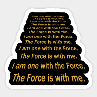 I am one with the Force Sticker